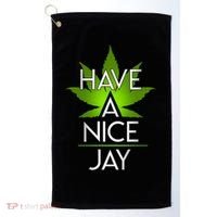 Have A Nice Jay Funny Weed Golf Towel thumb 0
