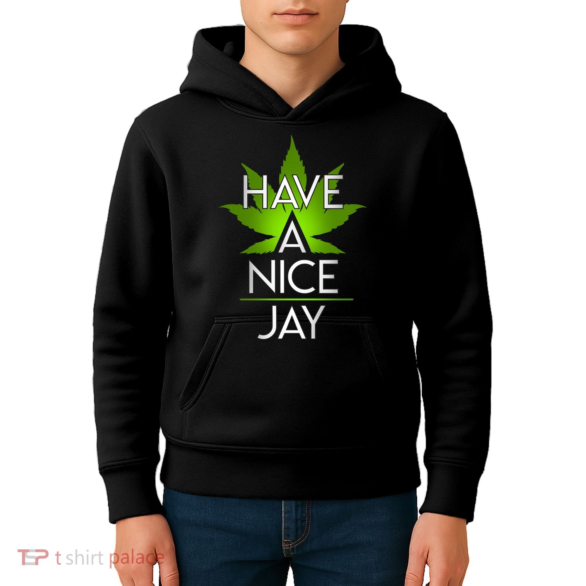 Have A Nice Jay Funny Weed Kids Hoodie