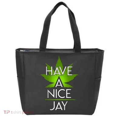 Have A Nice Jay Funny Weed Tote Bag