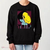 Have A Nice Trip Smiley Women's Sweatshirt thumb 0