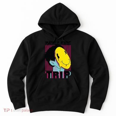 Have A Nice Trip Smiley Hoodie