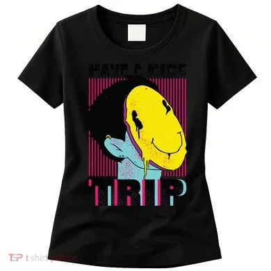 Have A Nice Trip Smiley Women's T-Shirt
