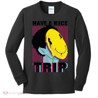 Have A Nice Trip Smiley Kids Long Sleeve Shirt