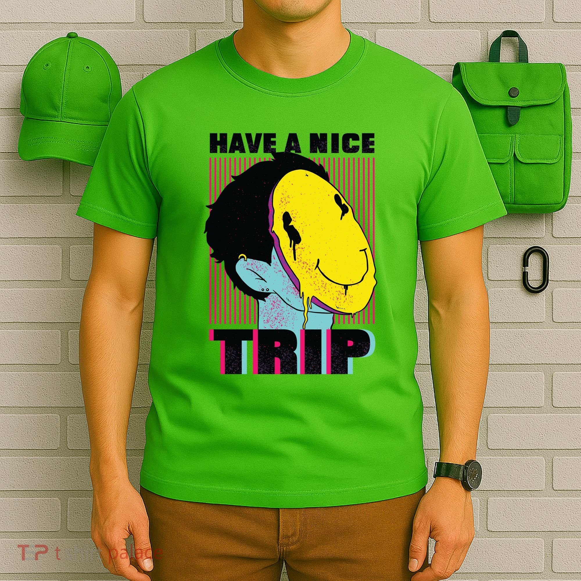 Have A Nice Trip Smiley T-Shirt