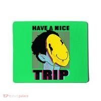 Have A Nice Trip Smiley Mousepad thumb 0
