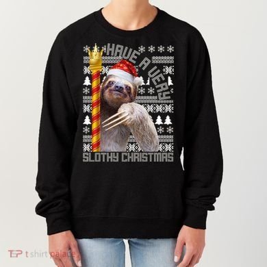Have a Very Slothy Christmas Sloth Ugly Christmas Women's Sweatshirt