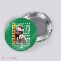 Have a Very Slothy Christmas Sloth Ugly Christmas Button thumb 0