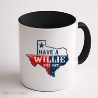 Have A Willie Nice Day Coffee Mug thumb 1
