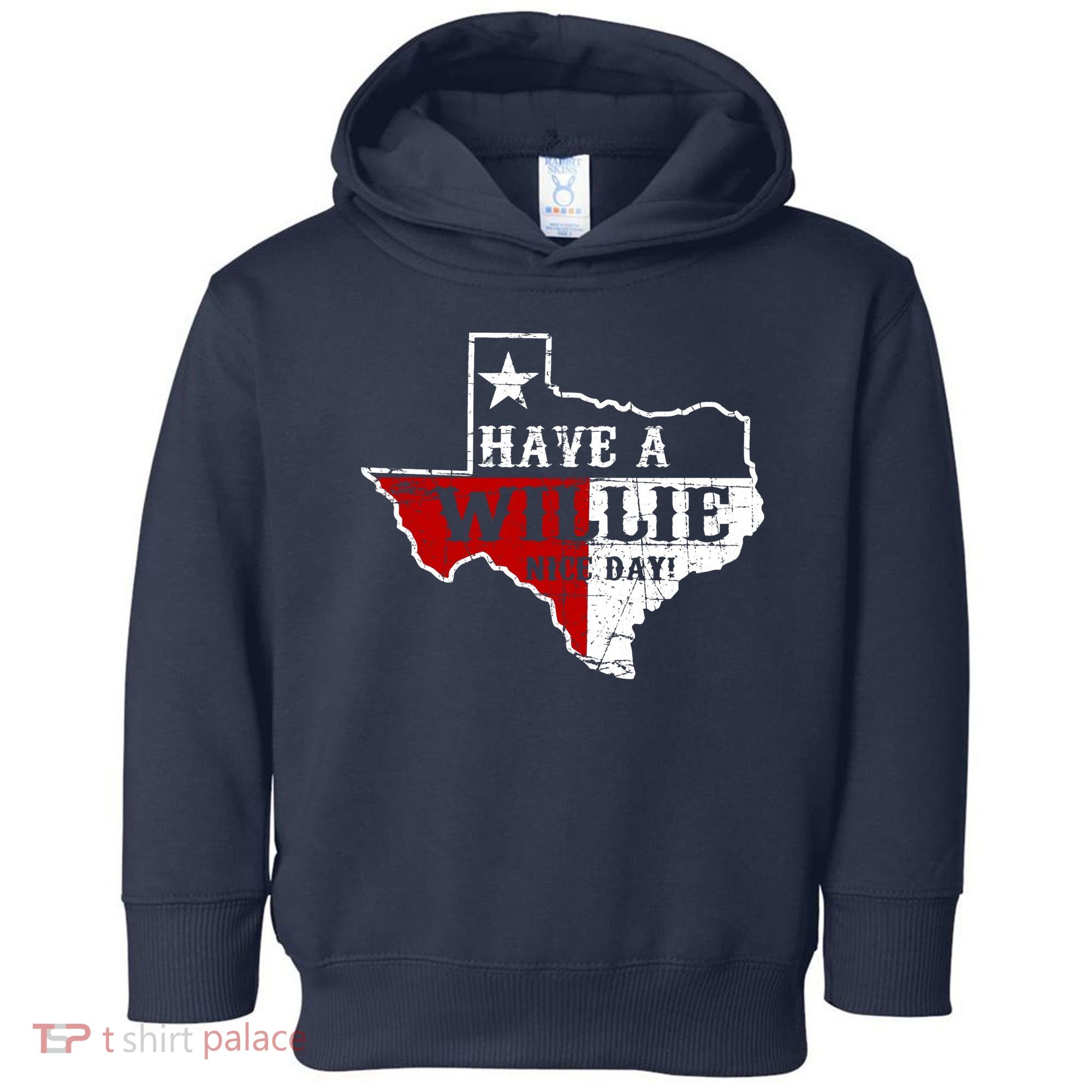 Have A Willie Nice Day Toddler Hoodie