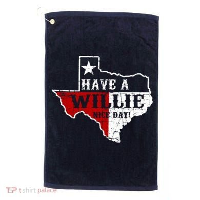 Have A Willie Nice Day Golf Towel