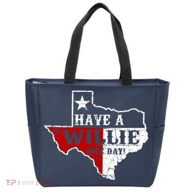 Have A Willie Nice Day Tote Bag