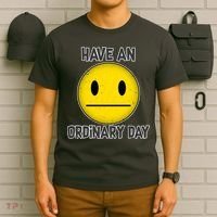 Have an Ordinary Day T-Shirt thumb 6