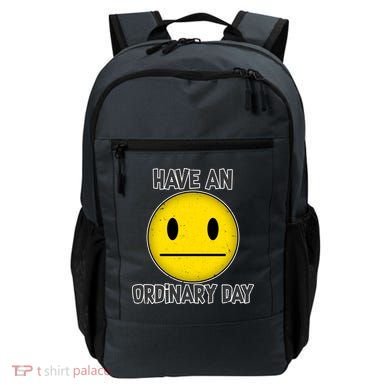 Have an Ordinary Day Backpack