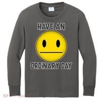Have an Ordinary Day Kids Long Sleeve Shirt thumb 0