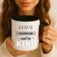 Have Courage And Be Kind Coffee Mug thumb 3