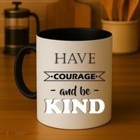 Have Courage And Be Kind Coffee Mug thumb 4