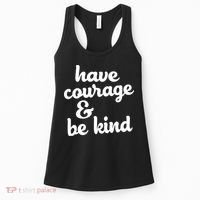 Have Courage Be Kind Kindness Women's Tank Top thumb 0