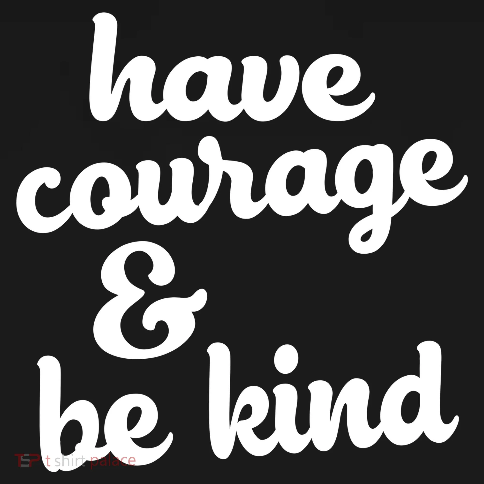 Have Courage Be Kind Kindness Tank Top