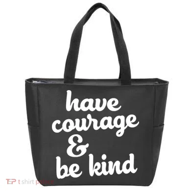 Have Courage Be Kind Kindness Tote Bag