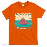 Have Faith Do Not Doubt Matthew 21:21 T-Shirt thumb 0