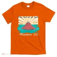 Have Faith Do Not Doubt Matthew 21:21 T-Shirt thumb 0
