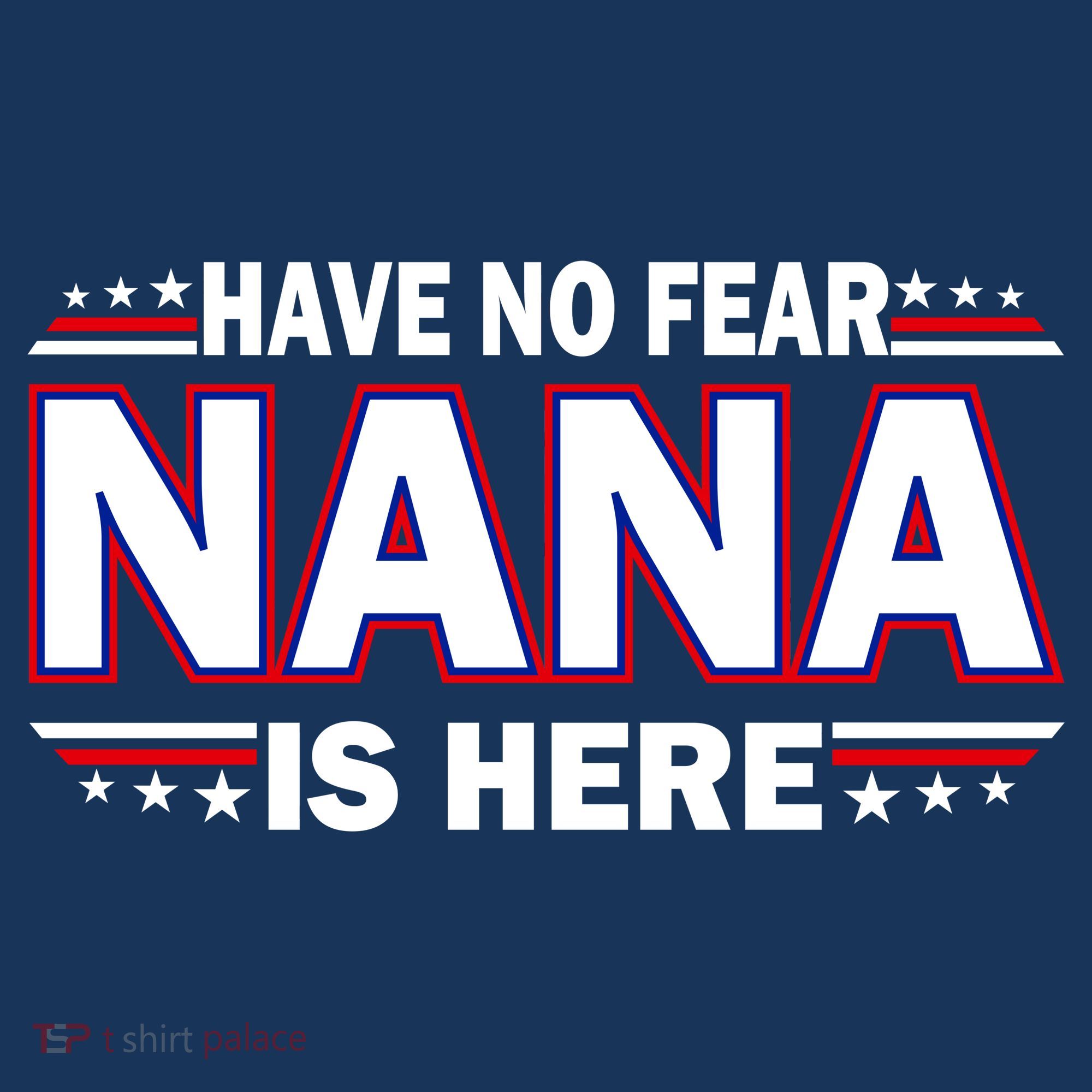 Have No Fear Nana Is Here Polo