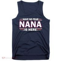 Have No Fear Nana Is Here Tank Top thumb 0