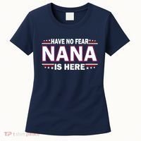 Have No Fear Nana Is Here Women's T-Shirt thumb 0