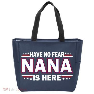 Have No Fear Nana Is Here Tote Bag