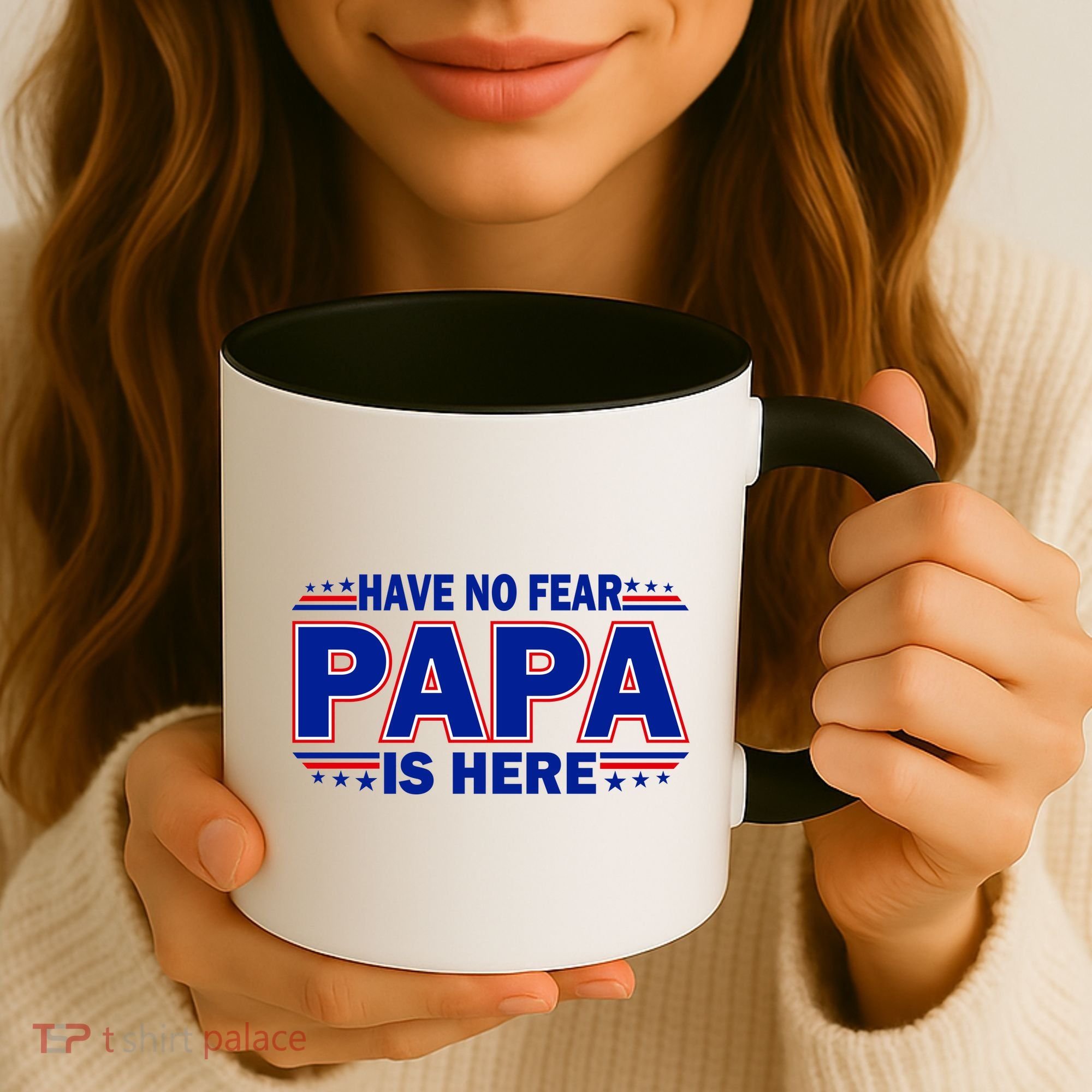 Have No Fear Papa Is Here Coffee Mug