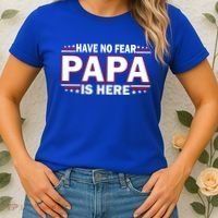 Have No Fear Papa Is Here Women's T-Shirt thumb 2
