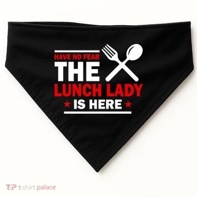 Have No Fear The Lunch Lady Is Here USA-Made Doggie Bandana