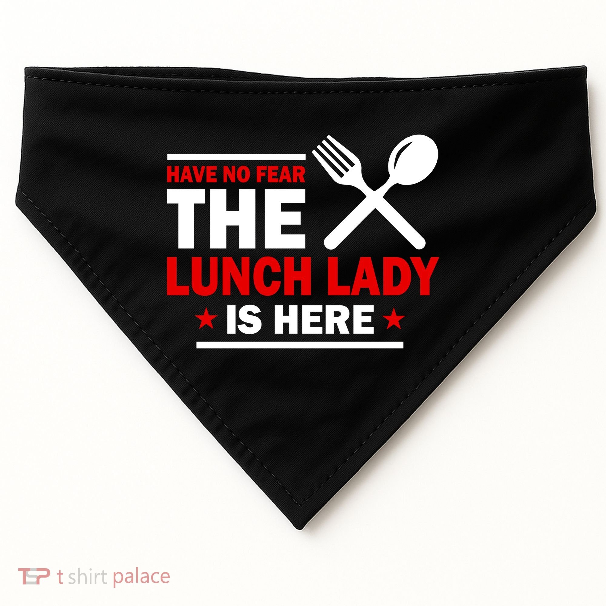 Have No Fear The Lunch Lady Is Here USA-Made Doggie Bandana