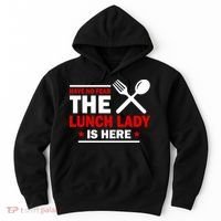 Have No Fear The Lunch Lady Is Here Hoodie thumb 0
