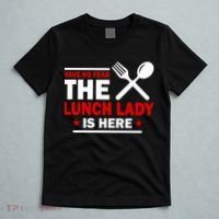 Have No Fear The Lunch Lady Is Here T-Shirt thumb 5