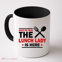 Have No Fear The Lunch Lady Is Here Coffee Mug thumb 0