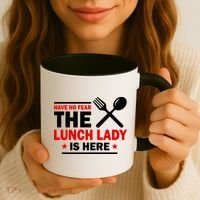 Have No Fear The Lunch Lady Is Here Coffee Mug thumb 3
