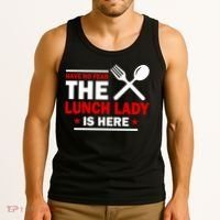 Have No Fear The Lunch Lady Is Here Tank Top thumb 3