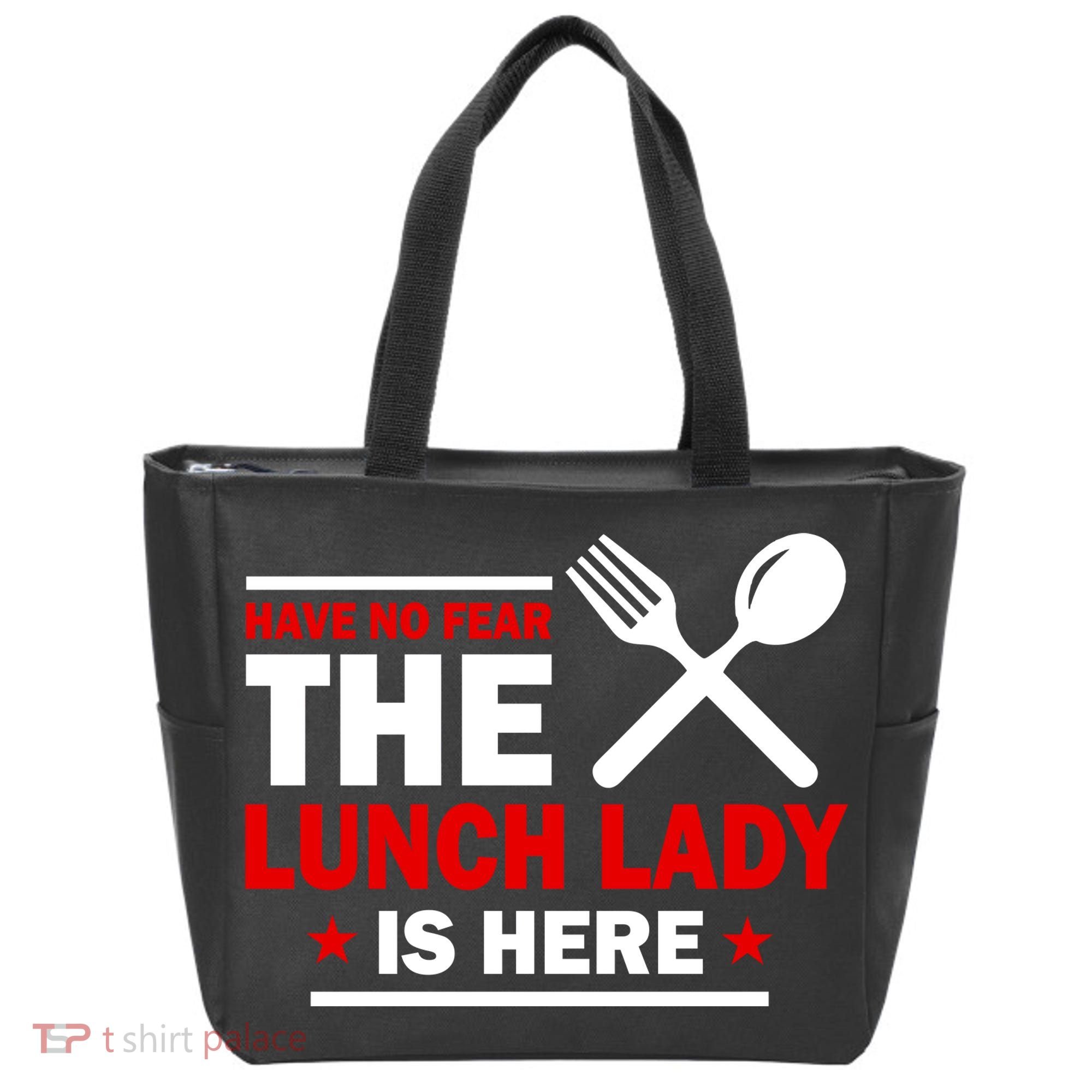 Have No Fear The Lunch Lady Is Here Tote Bag