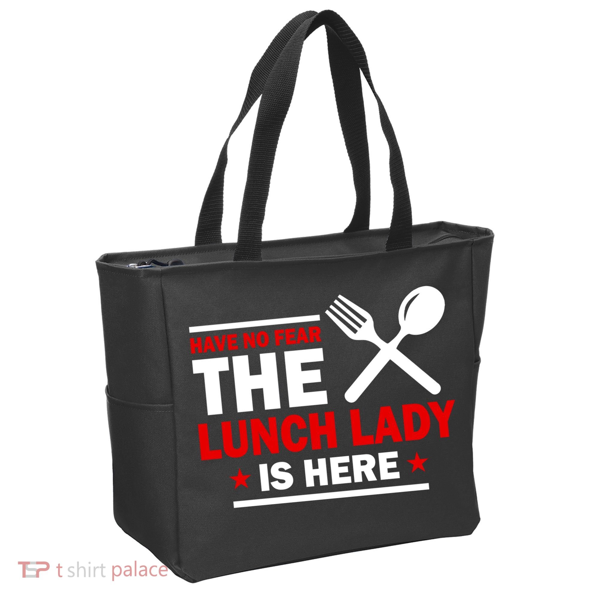 Have No Fear The Lunch Lady Is Here Tote Bag