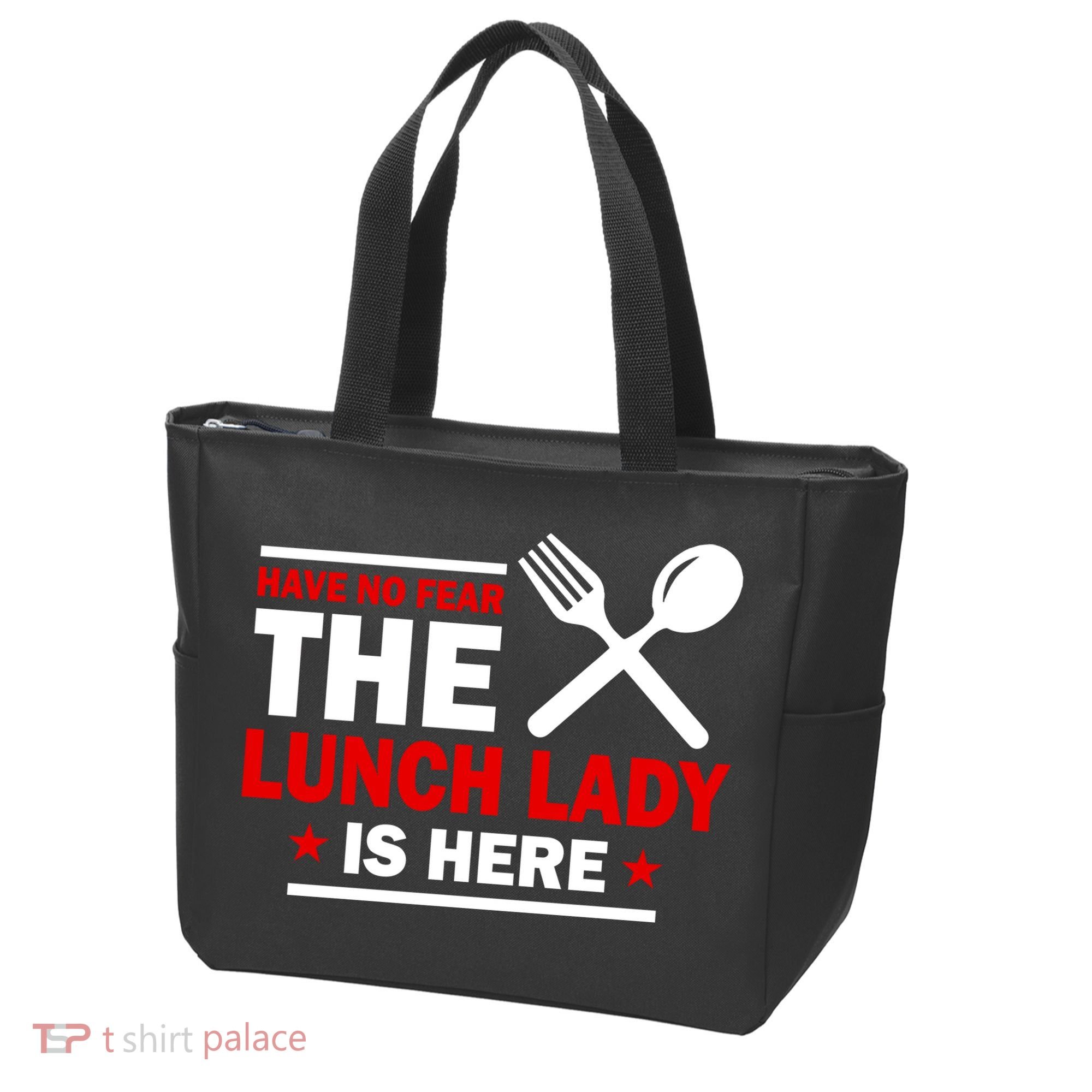 Have No Fear The Lunch Lady Is Here Tote Bag