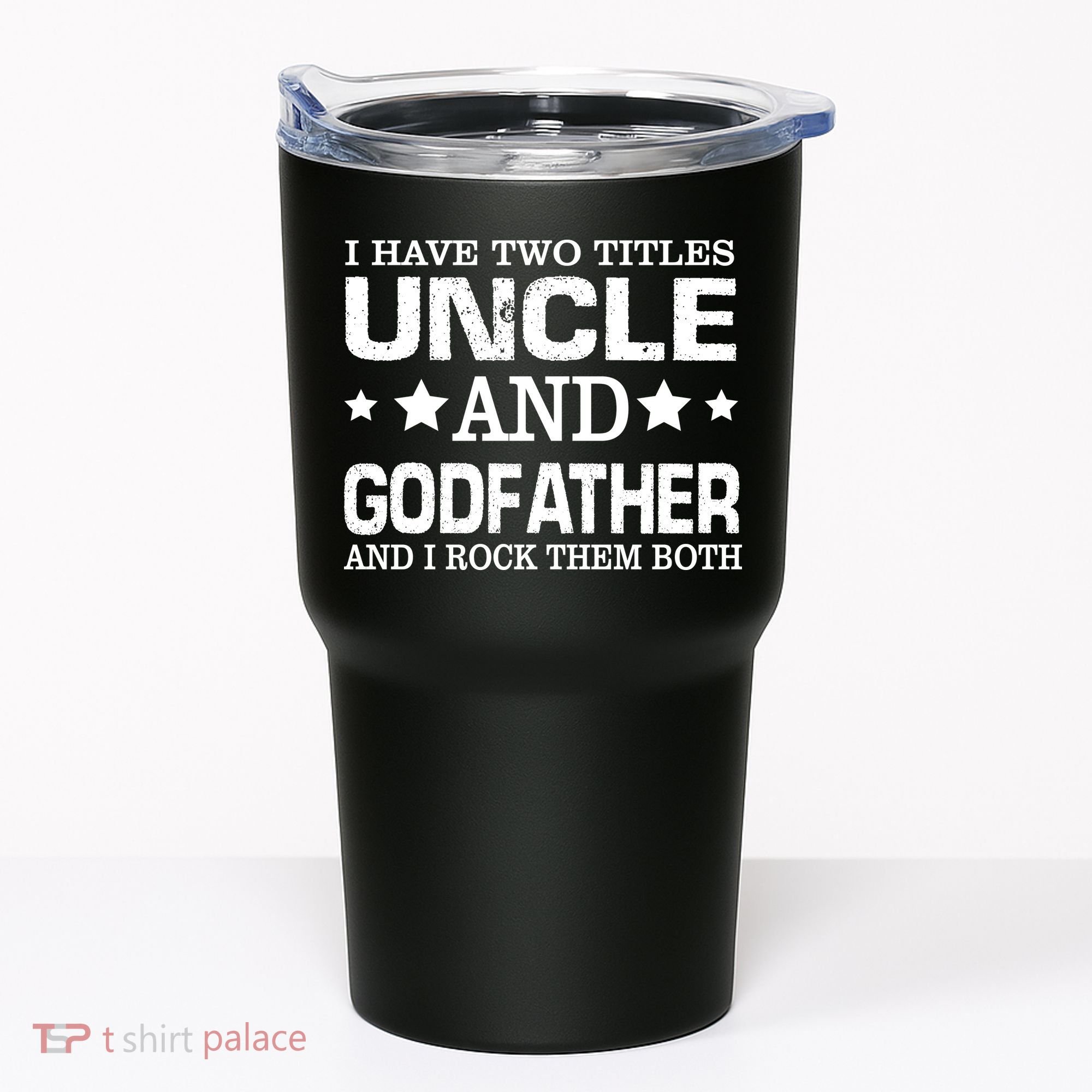Have Two Titles Uncle And Godfather I Rock Them Both Tumbler