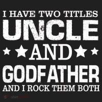 Have Two Titles Uncle And Godfather I Rock Them Both Tumbler thumb 3