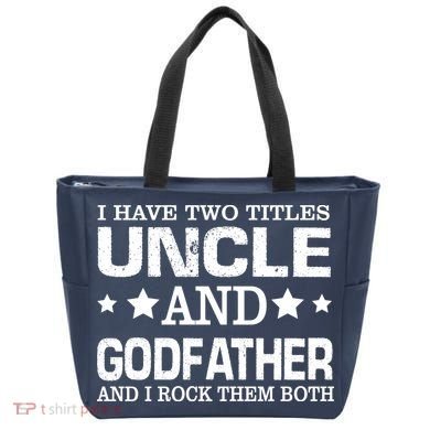 Have Two Titles Uncle And Godfather I Rock Them Both Tote Bag