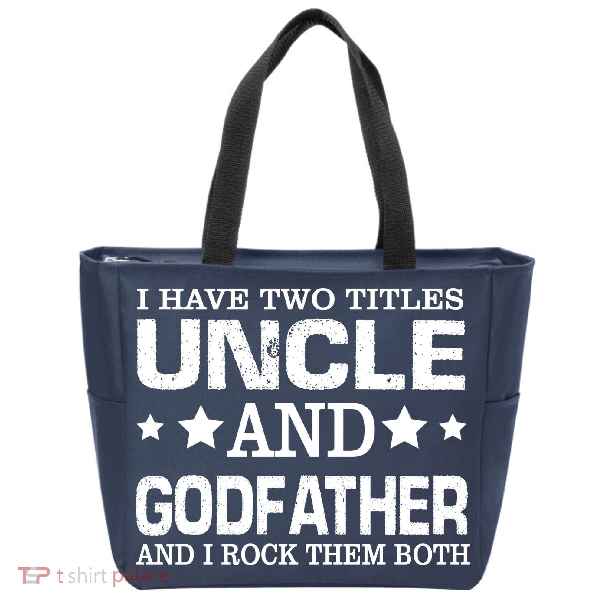 Have Two Titles Uncle And Godfather I Rock Them Both Tote Bag