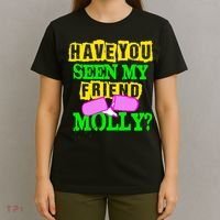 Have You Seen My Friend Molly T-Shirt thumb 4