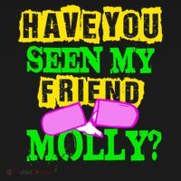 Have You Seen My Friend Molly Mousepad thumb 1
