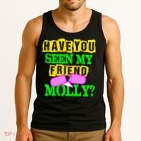 Have You Seen My Friend Molly Tank Top thumb 3