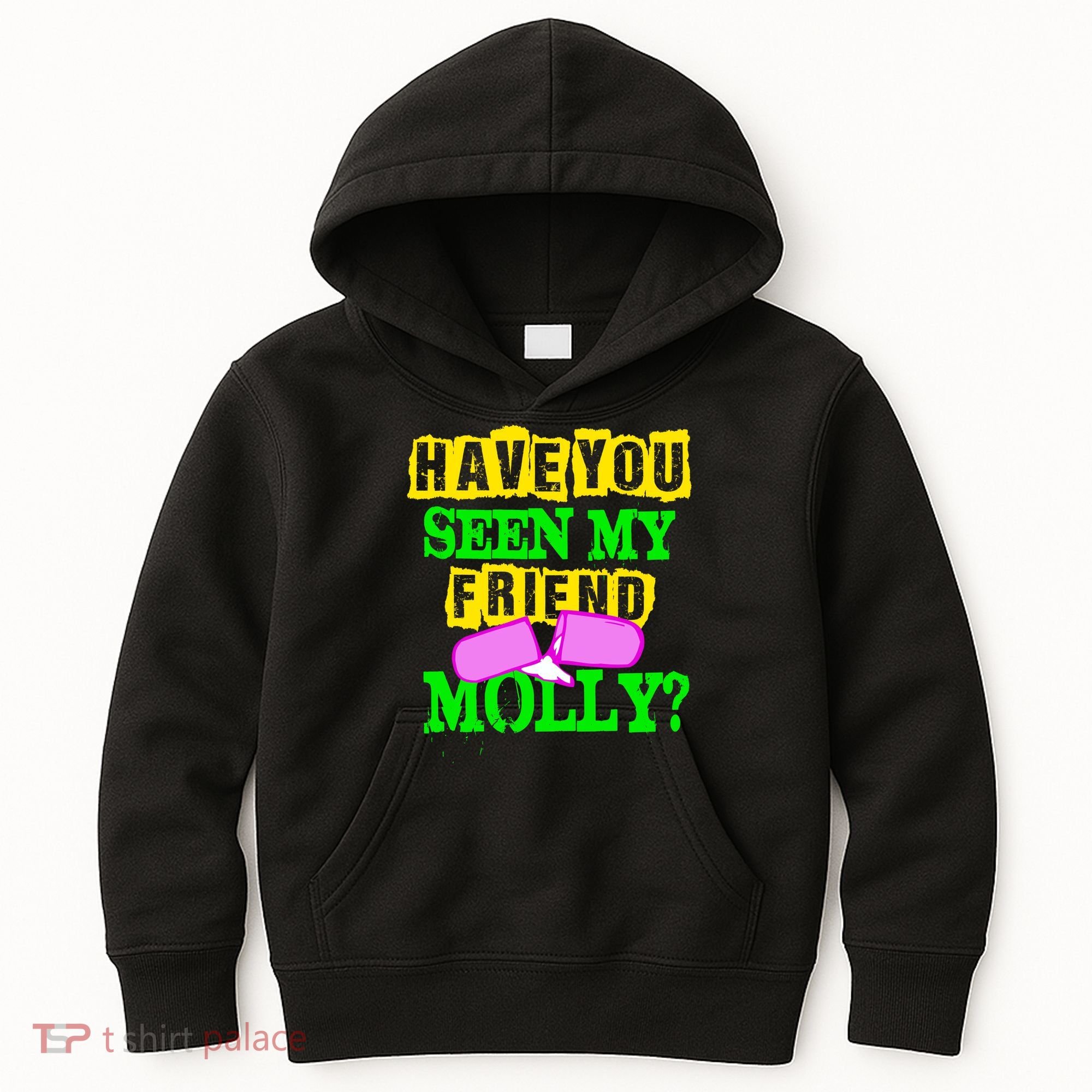 Have You Seen My Friend Molly Kids Hoodie