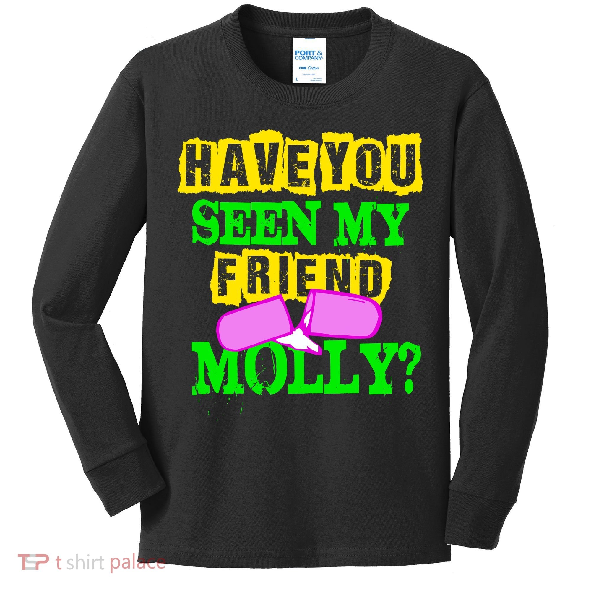 Have You Seen My Friend Molly Kids Long Sleeve Shirt